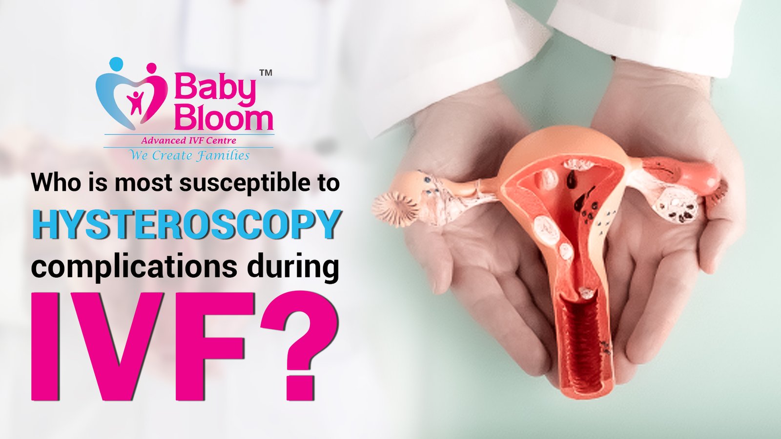 Who Is Most Susceptible to Hysteroscopy Complications During IVF