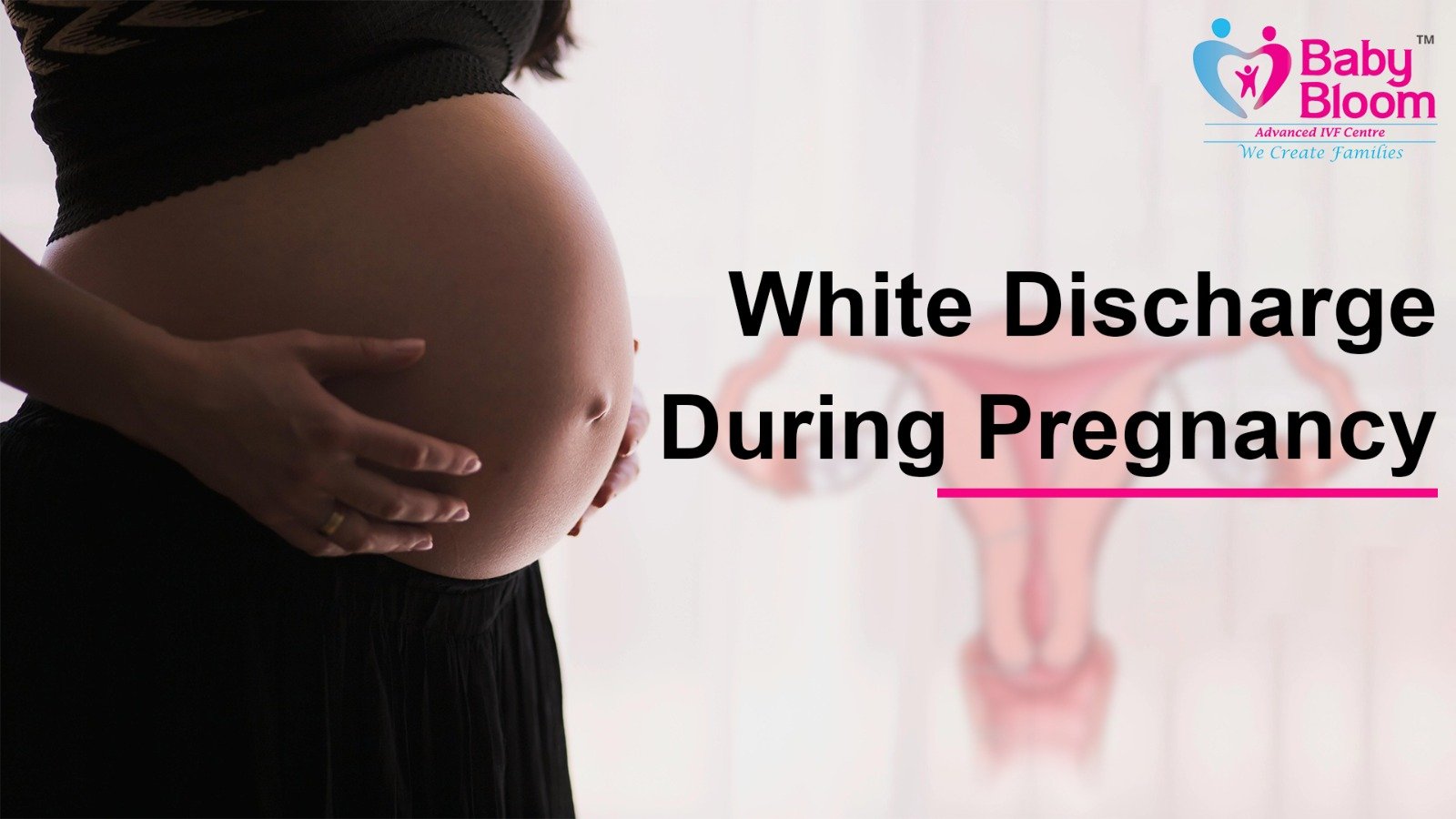 White Discharge During Pregnancy