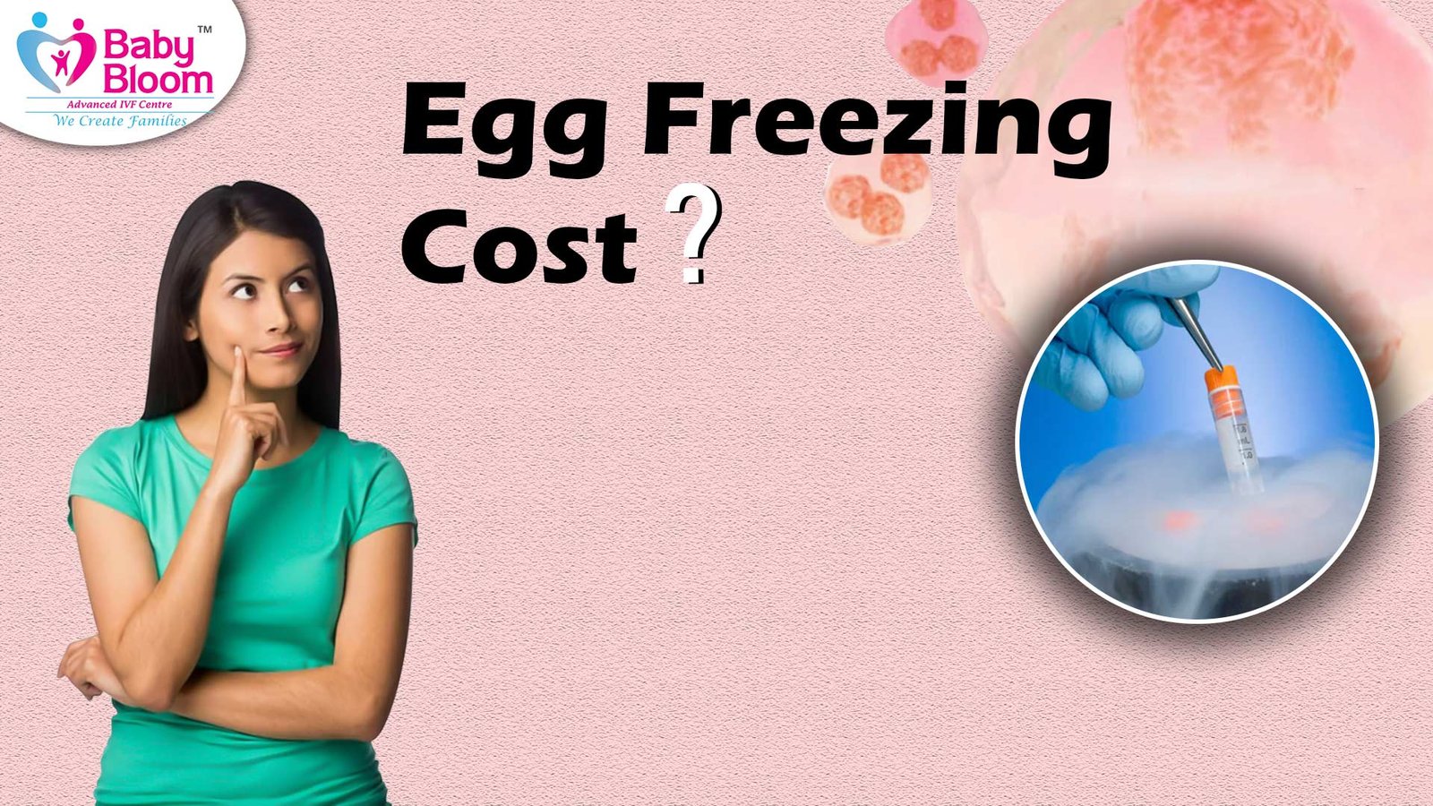 How Much Does Egg Freezing Cost in India? Latest 2025 Prices