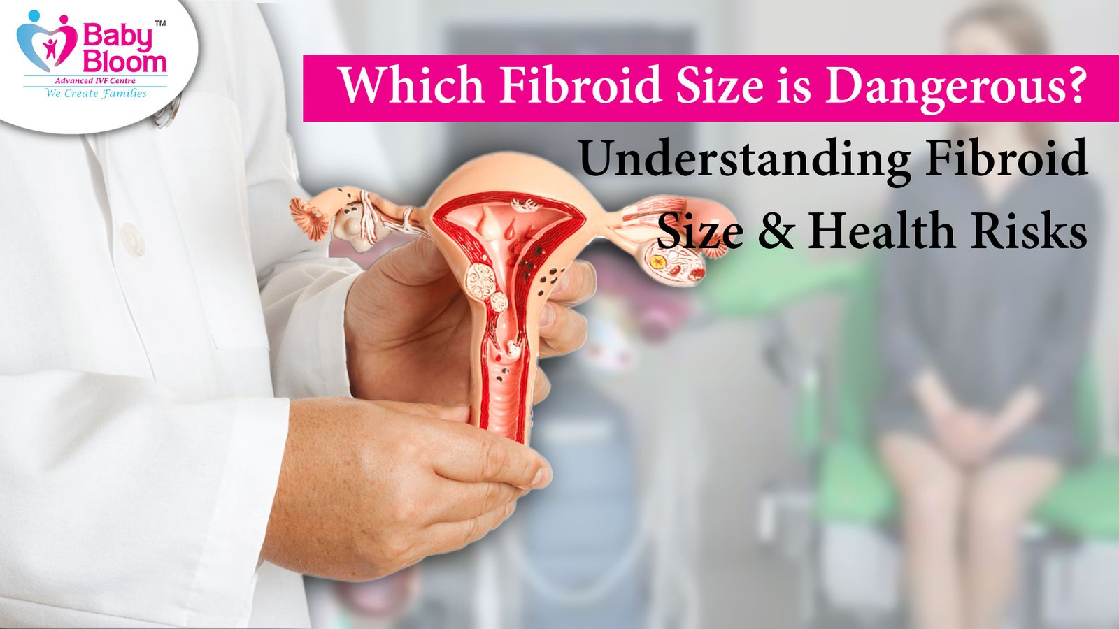 Which Fibroid Size is Dangerous, fibroid sizes, Small fibroids 