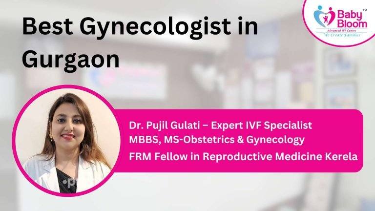 Best Gynecologist in Gurgaon: Dr. Pujil Gulati