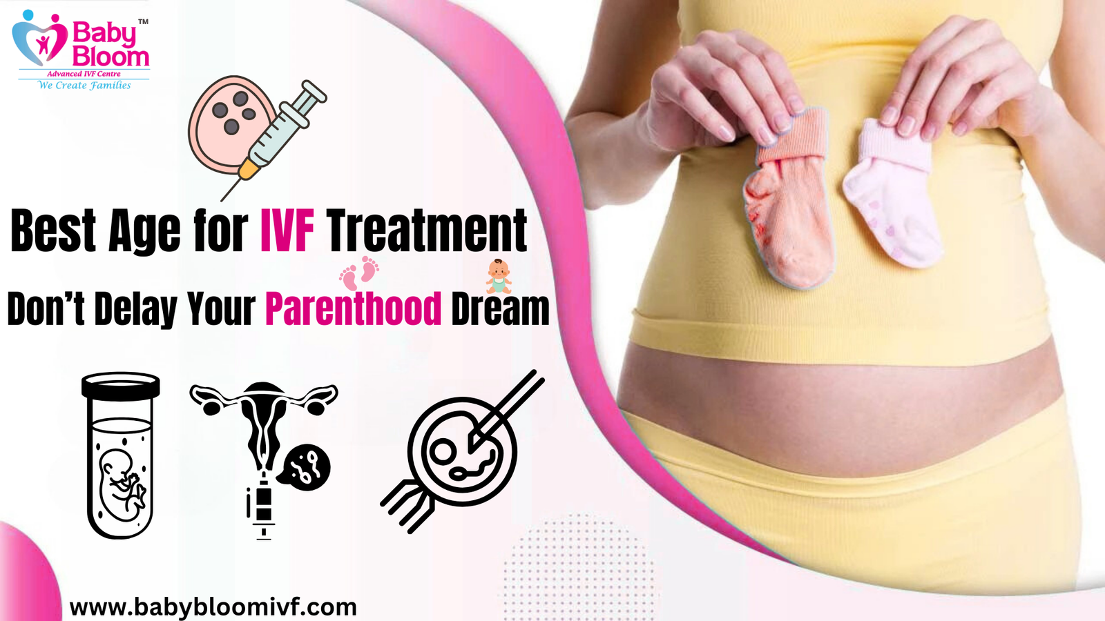 Best Age for IVF Treatment: Don’t Delay Your Parenthood Dream